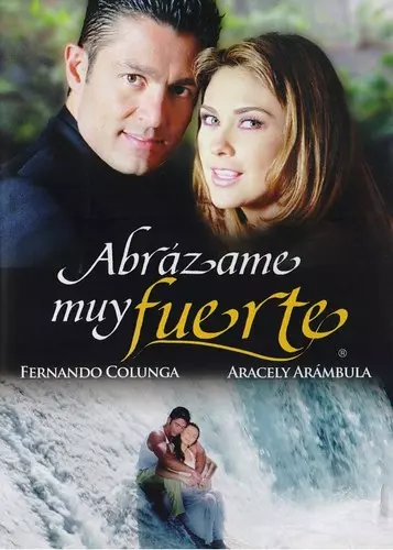 Abrázame muy fuerte